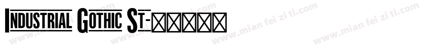 Industrial Gothic St字体转换